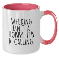 Load image into Gallery viewer, Funny Welding Inspiration Gifts from Friends for Men - Two Tone Coffee Mug - Welding Isn&#39;t A Hobby It&#39;s A Calling - Additional
