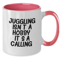 Load image into Gallery viewer, Funny Juggling Gifts from Friends for Juggling Enthusiasts, Juggling Isn&#39;t A Hobby. It&#39;s A Calling., Christmas Unique Mugs for Men and Women, Juggling Two Tone Coffee Mug - Additional
