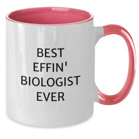 Load image into Gallery viewer, Funny Biologist Gifts, Unique &#39;Best Effin&#39; Biologist Ever&#39; Mugs for Men, Women, Friends, Family, Coworkers - Christmas Unique Holiday Presents - Additional
