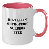 Load image into Gallery viewer, Orthopedic Surgeon Gifts from Friends, Funny Two Tone Coffee Mug, Best Effin&#39; Orthopedic Surgeon Ever Quote, Christmas Unique Gifts for Men - Additional
