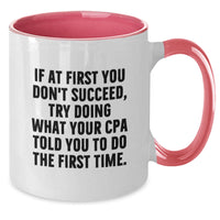 Load image into Gallery viewer, Funny CPA Gifts from Men to Men - Two Tone Coffee Mug with Inspirational Quote - Christmas Unique Gifts for CPA Friends and Family - Additional
