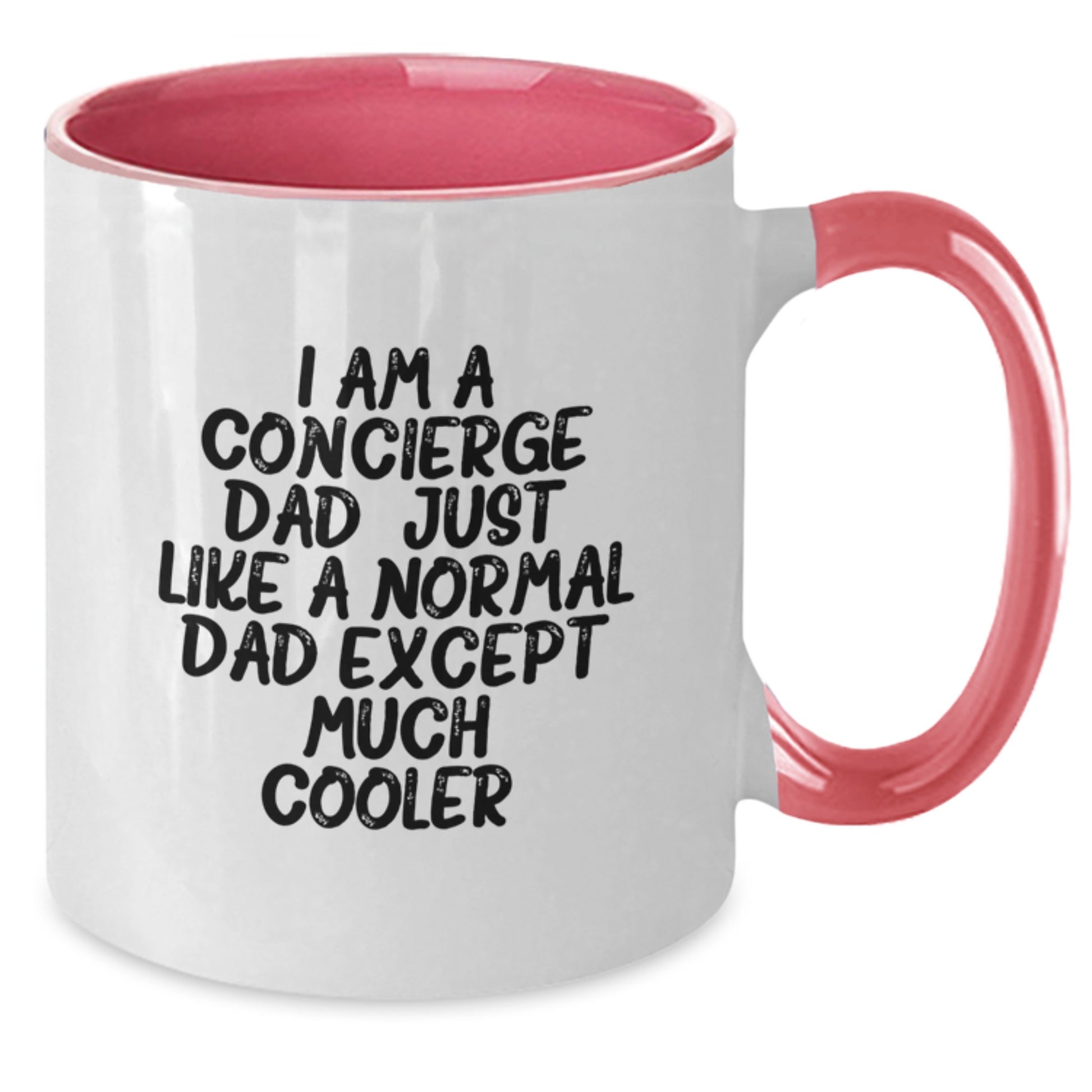 Funny Concierge Gifts from Dad for Valentine's Unique Two Tone Coffee Mug - Additional
