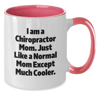 Load image into Gallery viewer, Chiropractor Mom Funny Coffee Mugs Gifts from Family, Friends, and Coworkers, Birthday Unique Gifts for Chiropractor, I Am A Chiropractor Mom Quote, Two Tone Ceramic Mug - Additional
