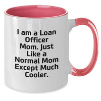 Load image into Gallery viewer, Funny Loan Officer Gifts from Mom, Two Tone Coffee Mug for Loan Officer, Unique Christmas Unique Gifts - Additional

