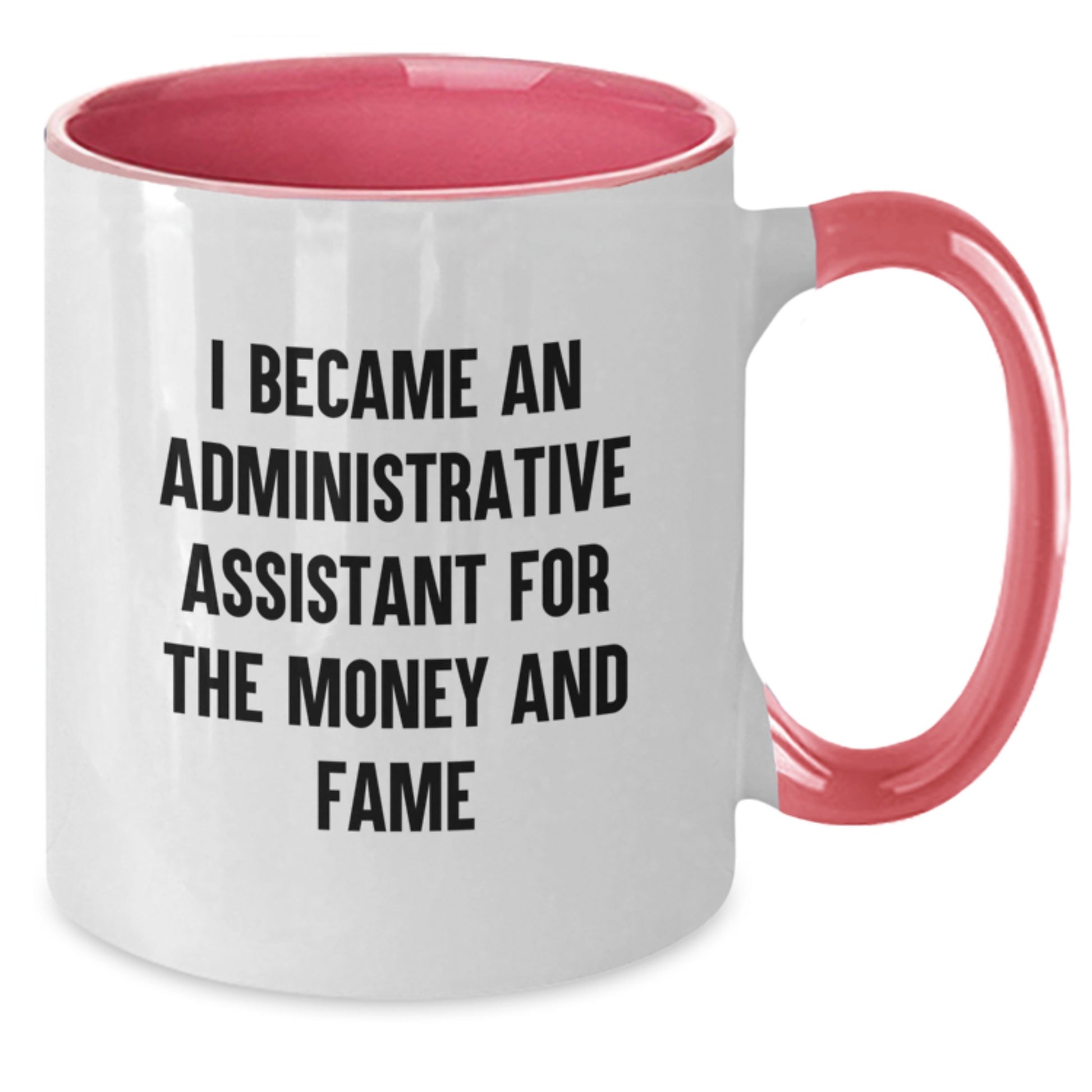 Funny Administrative Assistant Gifts for Coworkers - Birthday Unique Mugs with I Became An Admin Assistant Quote, Two Tone Coffee Mug, 11oz, Ceramic, Microwave & Dishwasher Safe - Additional