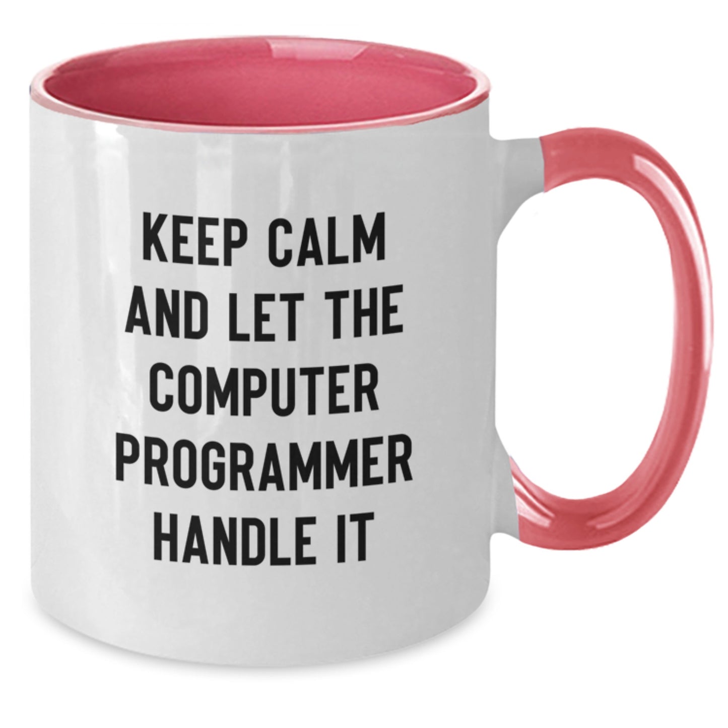 Gifts from Husband to Computer Programmer, Funny Keep Calm Mugs for Mother's Day, Two Tone Ceramic 11oz Coffee Mug - Additional