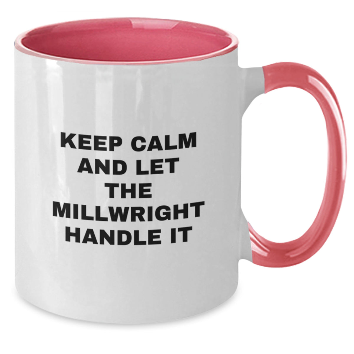Funny Millwright Gifts from Men, Women, Friends, and Family for Mom's Special Day - Two Tone Coffee Mug - Additional