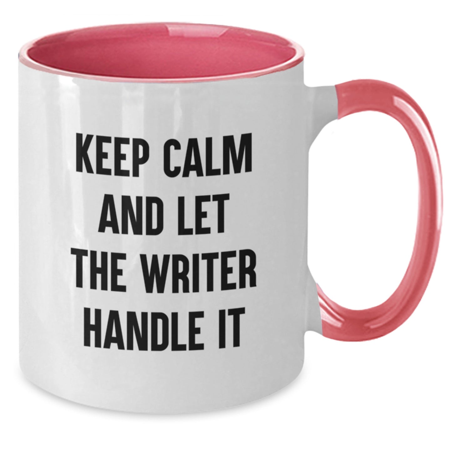 Funny Writer Gifts from Mom, Unique Two Tone Coffee Mugs for Writer, Keep Calm And Let The Writer Handle It - Additional