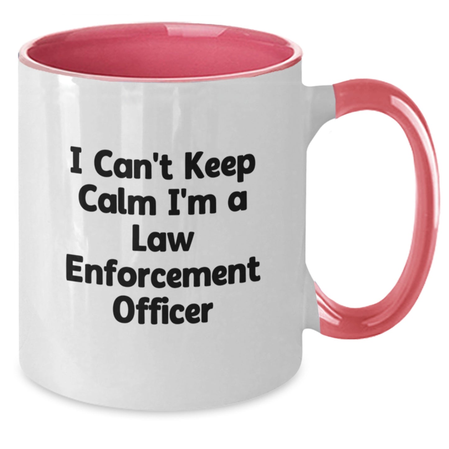 Funny Law Enforcement Officer Gifts for Men - I Can't Keep Calm I'm A Law Enforcement Officer Two Tone Coffee Mug, Unique Father's Day Unique Gifts from Men, Family, Friends - Additional