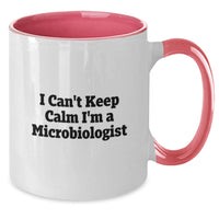 Load image into Gallery viewer, Funny Microbiologist Gifts, I Can't Keep Calm I'm A Microbiologist, Two Tone Coffee Mug for Valentine's from Friends, Family, or Coworkers - Additional

