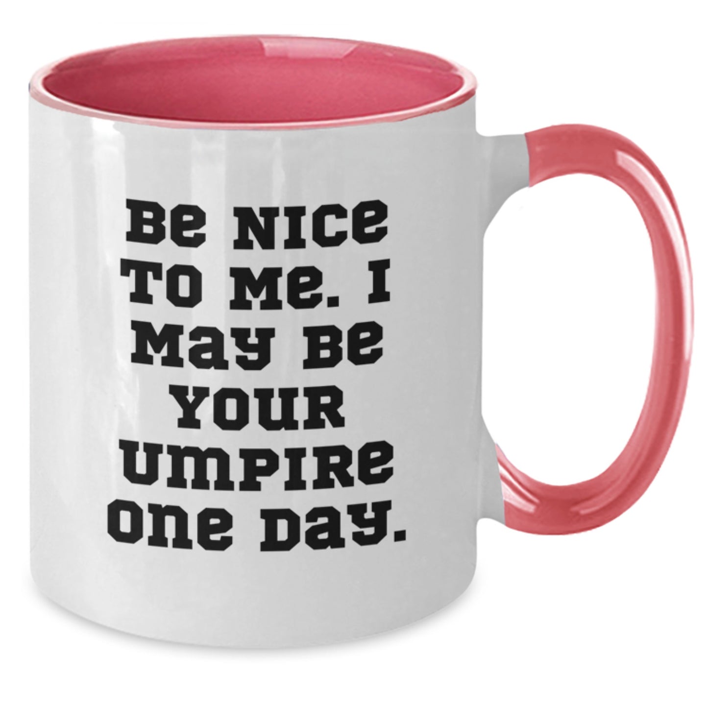 Funny Umpire Gifts for Dad, 'Be Nice To Me. I May Be Your Umpire One Day.' Two Tone Coffee Mug, Unique Father's Day Men Gifts from Family - Additional