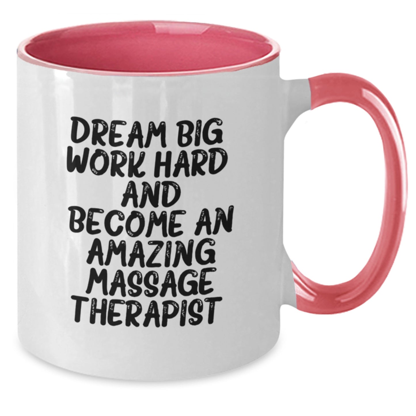 Inspirational Gifts for Massage Therapist - 'Dream Big, Work Hard' Two Tone Coffee Mug, Graduation Unique Gifts for Men and Women from Friends and Family - Additional