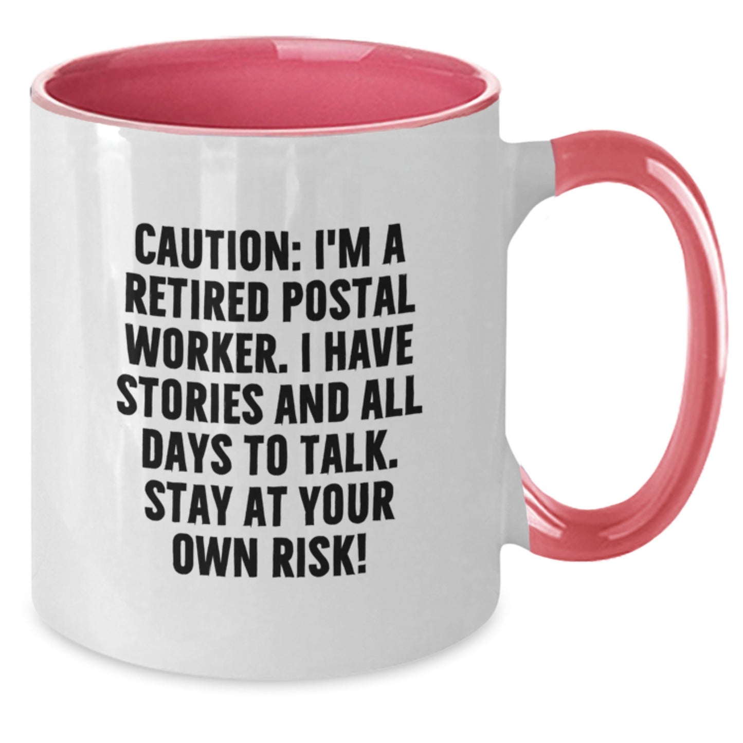 Funny Postal Worker Two Tone Coffee Mug, Gifts from Friends for Postal Worker, Stay At Your Own Risk! Funny Graduation Unique Gifts - Additional