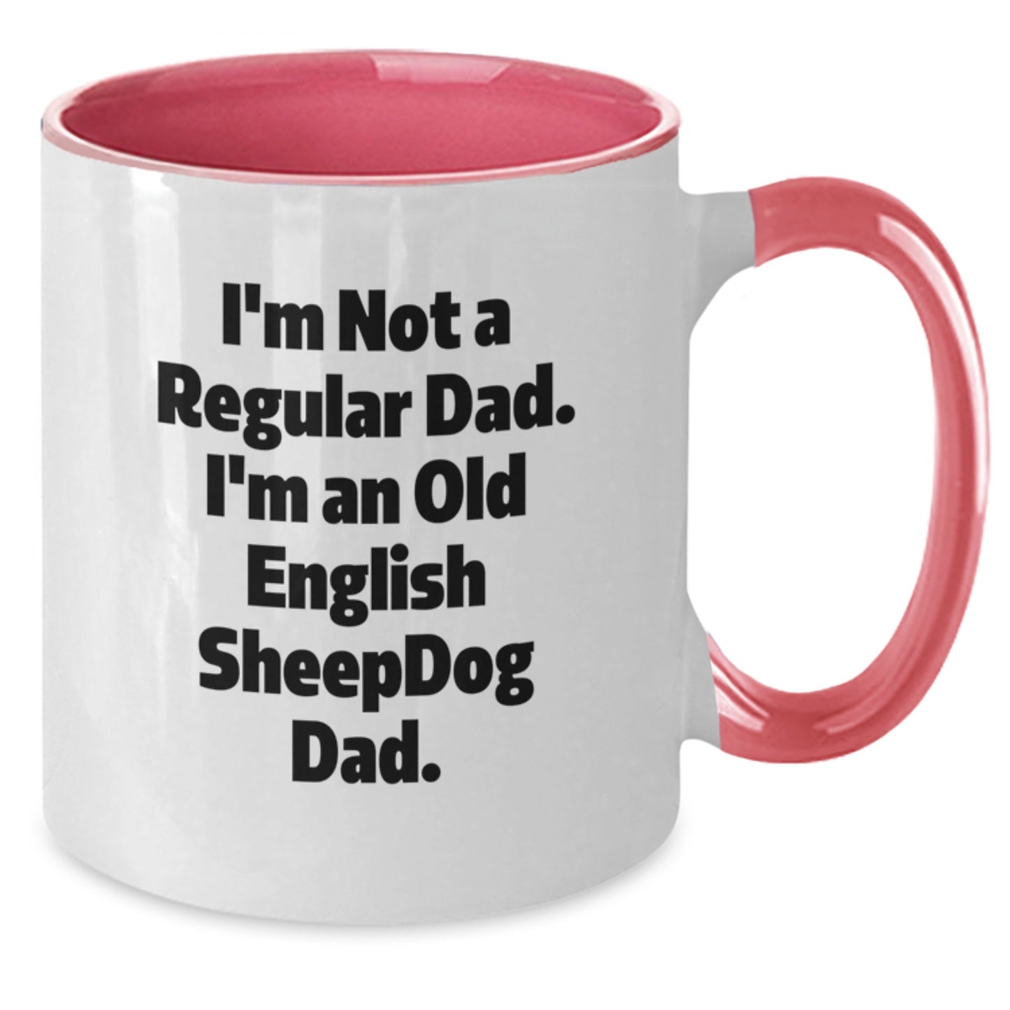 Funny Old English SheepDog Gifts for Dad Graduation Two Tone Coffee Mug, Gifts from Men, Women, Family, Friends - Additional