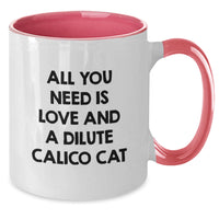 Load image into Gallery viewer, Funny Dilute Calico Cat Gifts for Women - Two Tone Coffee Mug - Gifts from Men for Dilute Calico Cat Lovers at Christmas - Additional
