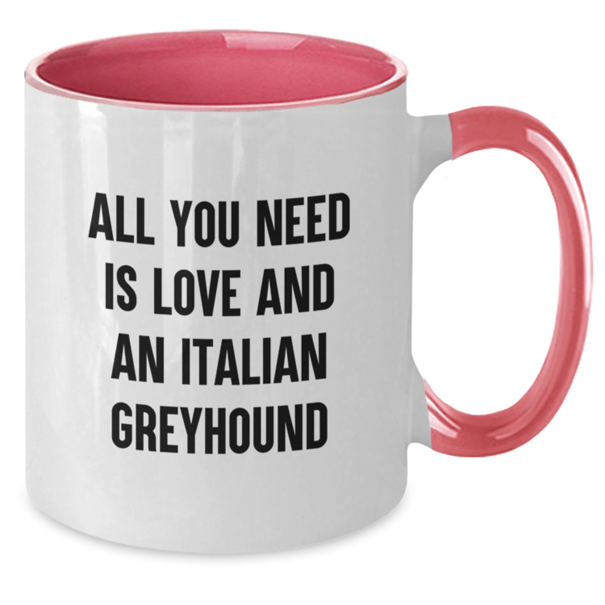 Funny Italian Greyhound Dog Gifts for Men, Unique Graduation Mugs from, Italian Greyhound Dog Lover Coffee Mugs with All You Need Is Love - Additional