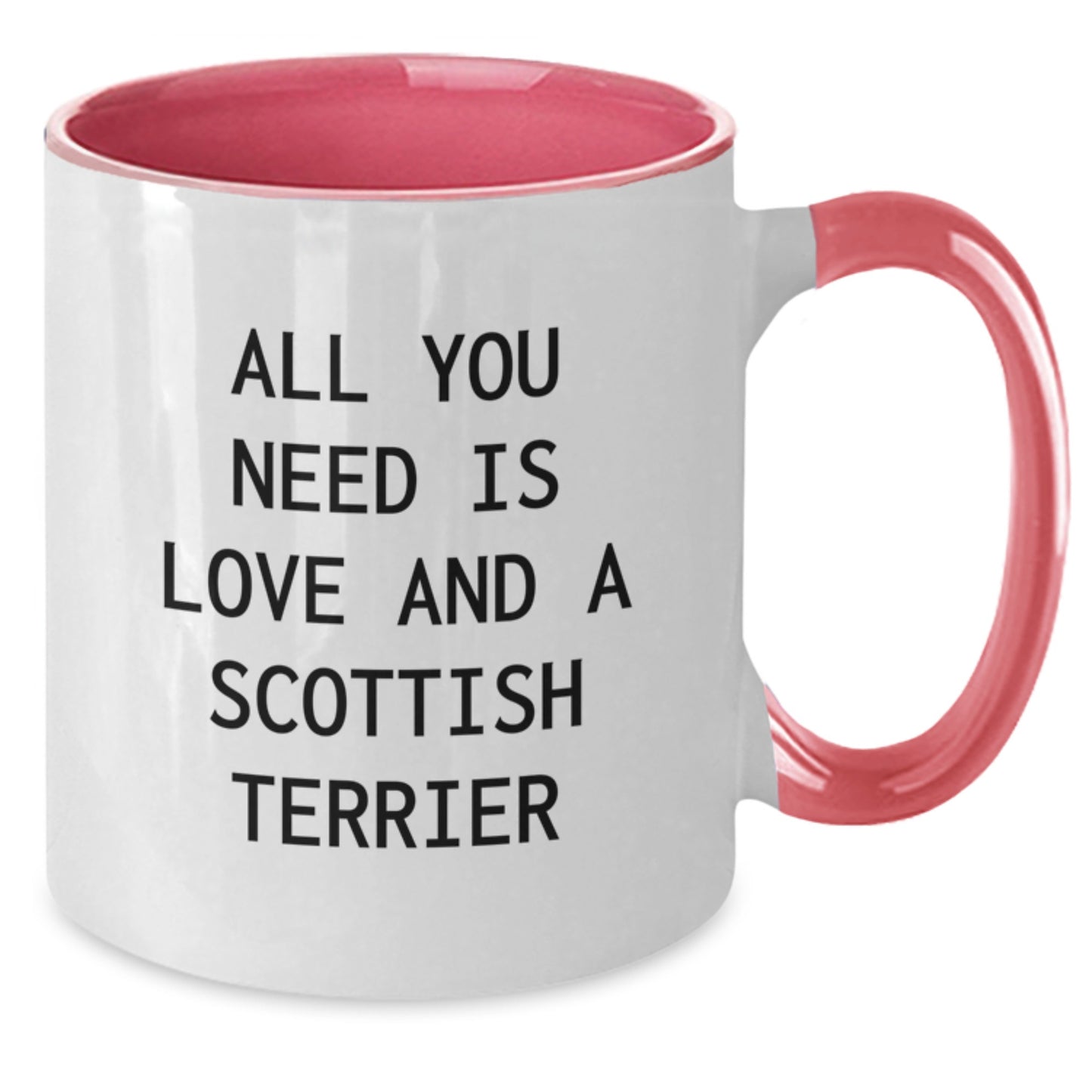 Funny Scottish Terrier Dog Gifts for Valentine's - Two Tone Coffee Mug - All You Need Is Love And A Scottish Terrier - Additional