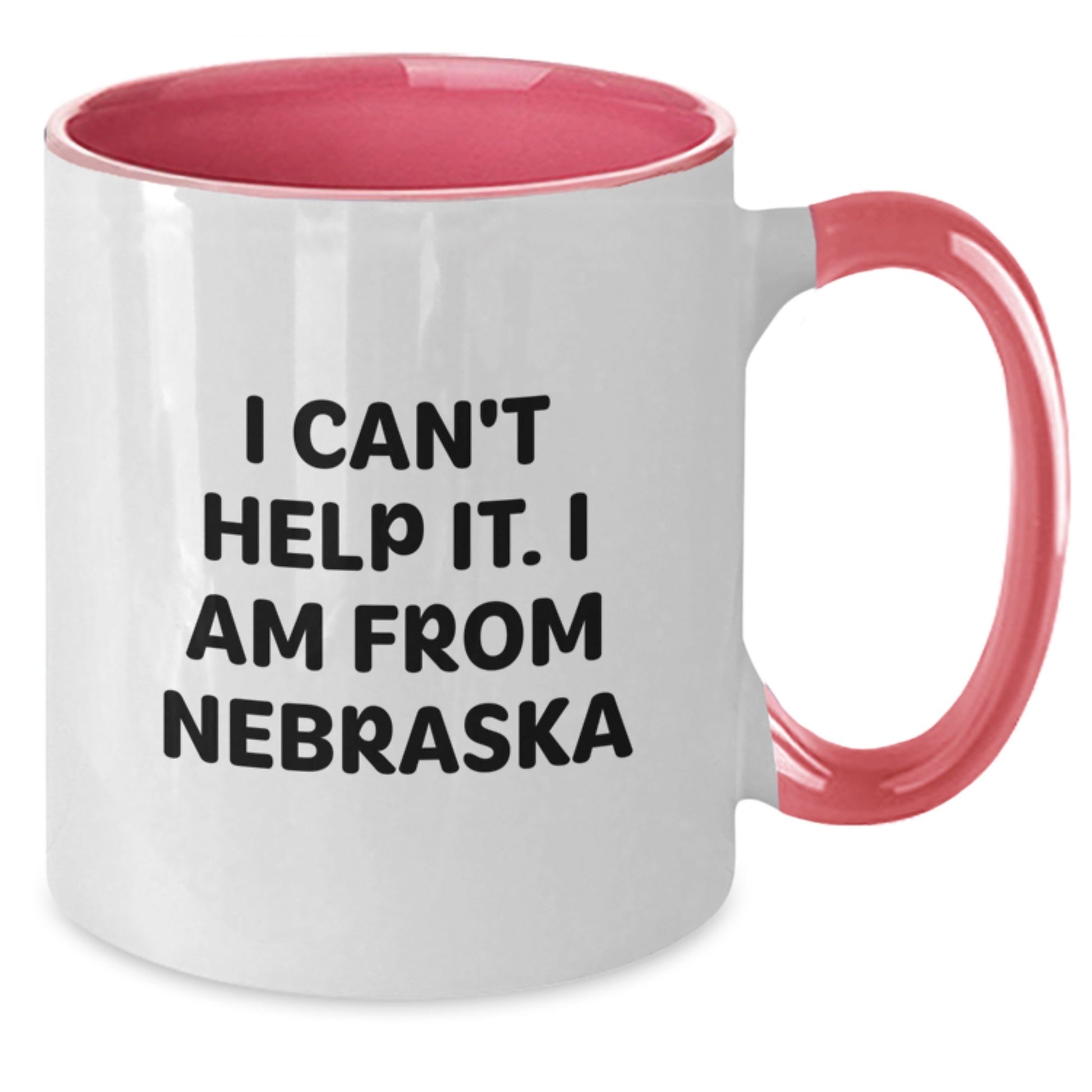 Gifts from Friends and Family for Nebraska Lovers - I Can't Help It Funny Two Tone Coffee Mugs for Graduation Gifts - Additional