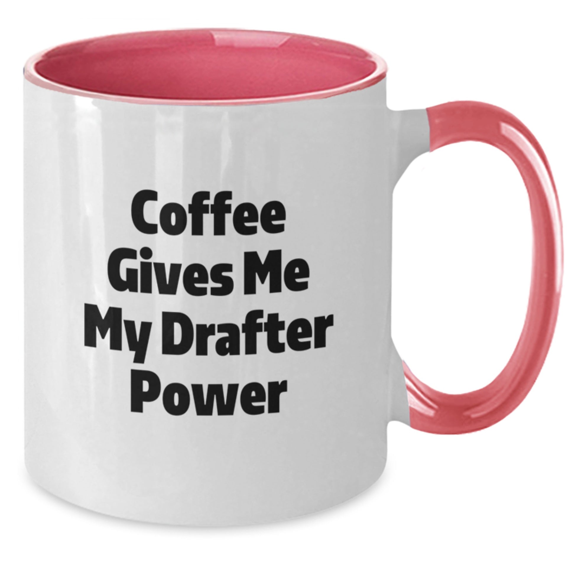 Funny Drafter Gifts for Men and Women - Two Tone Coffee Mugs with Coffee Gives Me My Drafter Power Quote, Unique Graduation Gifts from Friends, Coworkers or Family - Additional