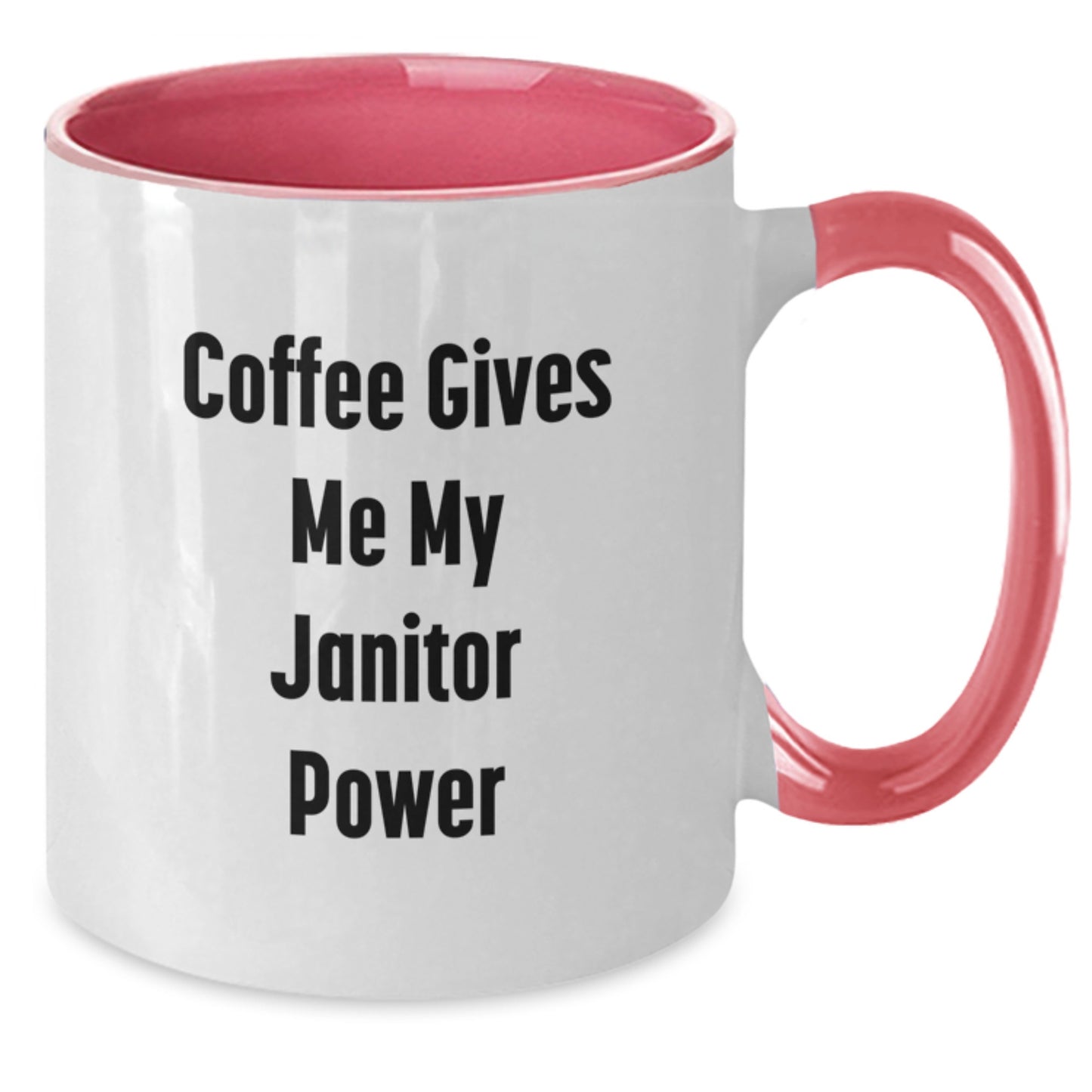 Funny Janitor Gifts from Friends for Janitor, Two Tone Coffee Mug, Coffee Gives Me My Janitor Power, Unique Graduation - Additional