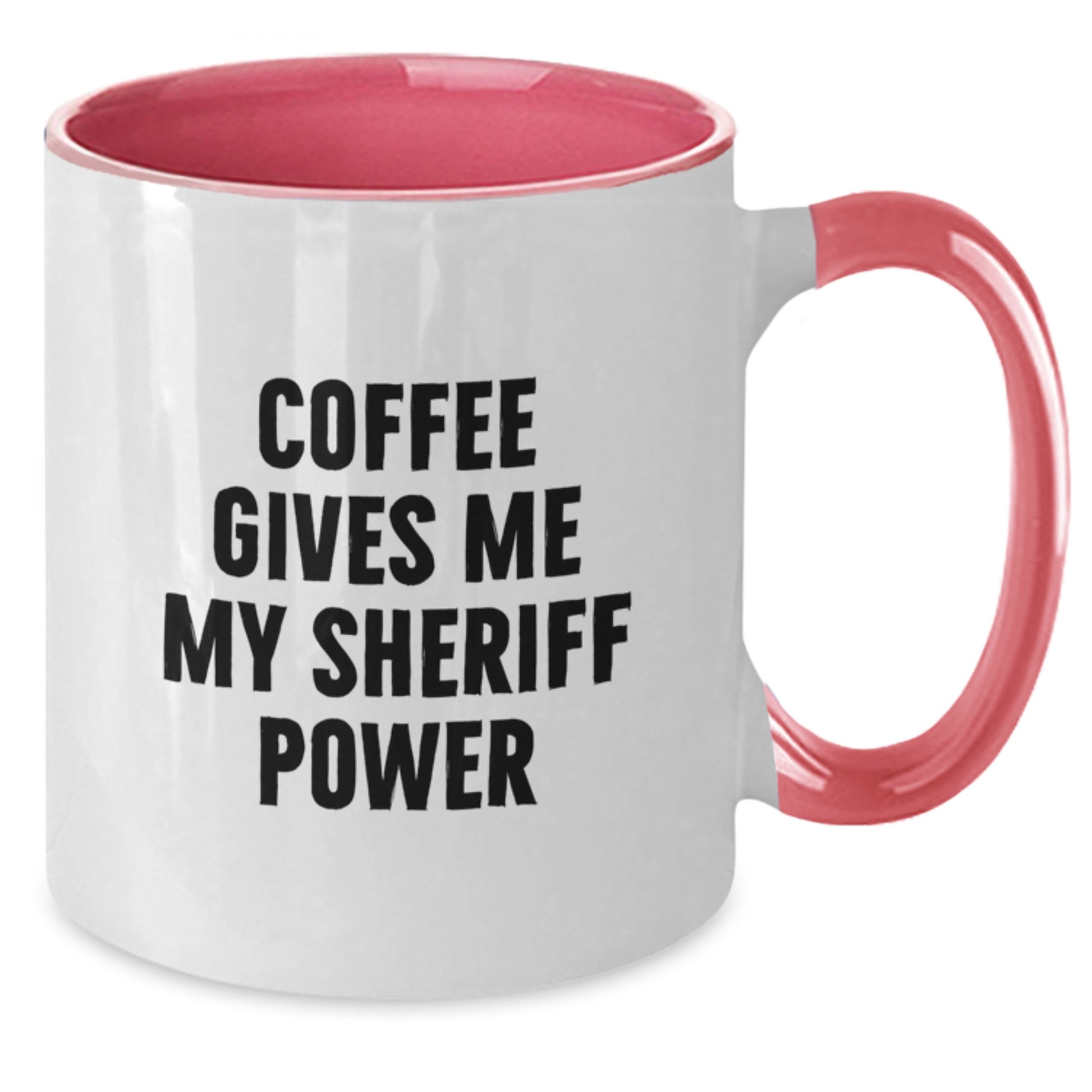 Funny Sheriff Gifts for Men, Women, Friends, and Family - 'Coffee Gives Me My Sheriff Power' Two Tone Coffee Mug, Graduation Unique Gifts from Men - Additional