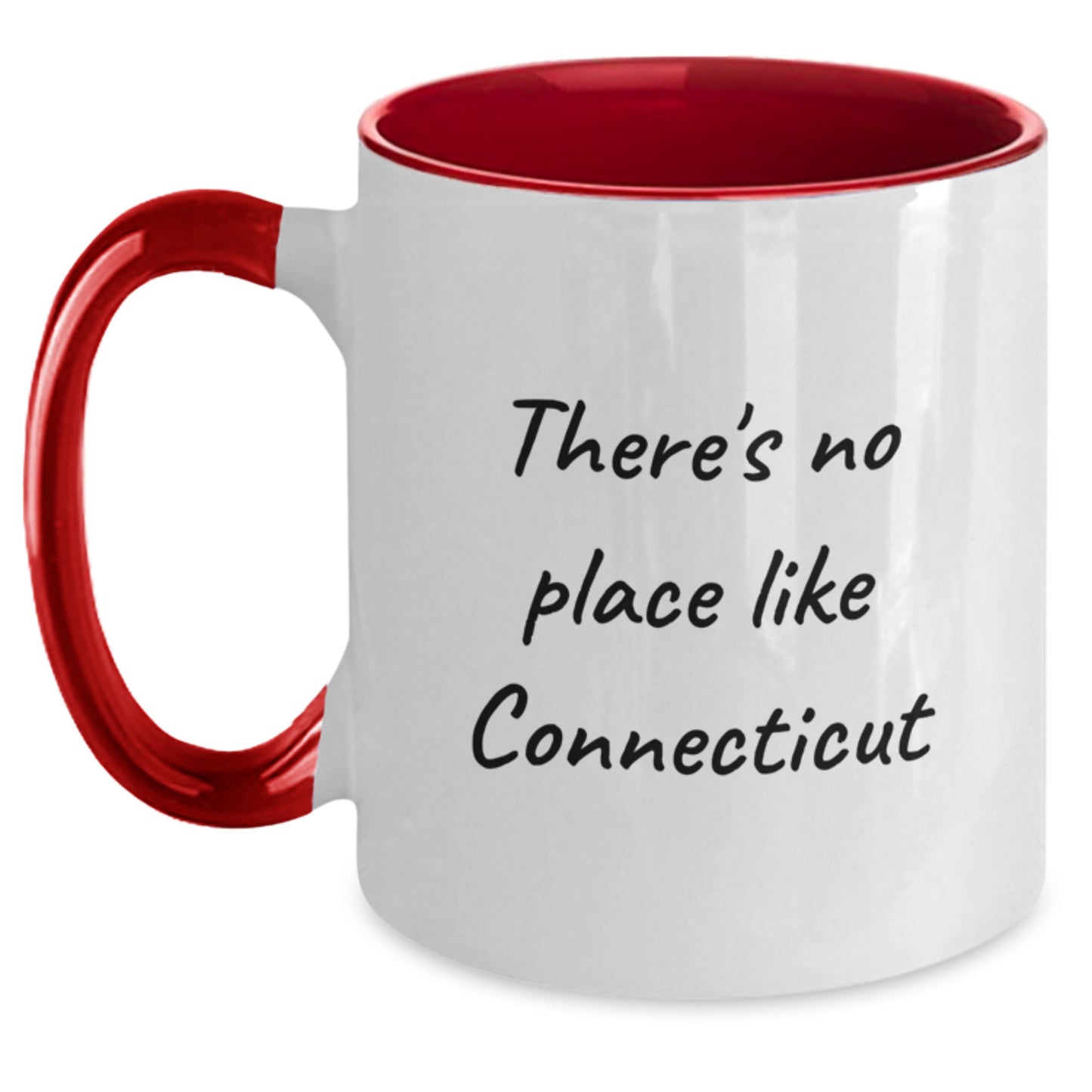 Connecticut Gifts from Friends, Funny Two Tone Coffee Mugs for Birthday Unique Gifts, There's No Place Like Connecticut Quote - Main