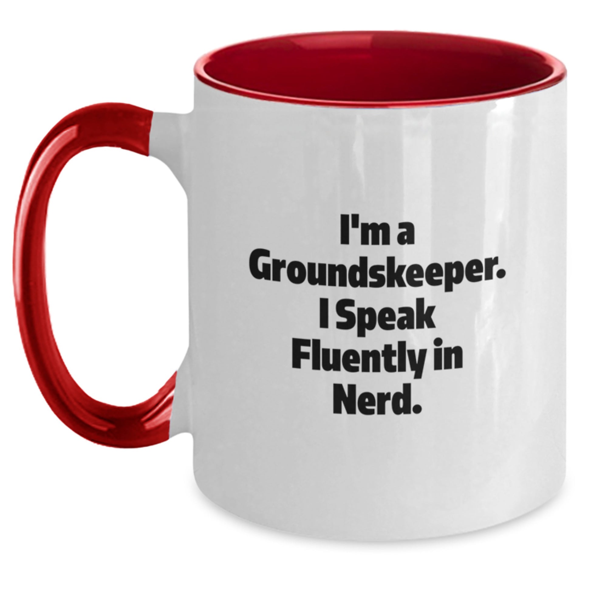 Funny groundskeeper Gifts from Friends for Men - Two Tone Coffee Mug I'm A groundskeeper. I Speak Fluently In genius. - Main