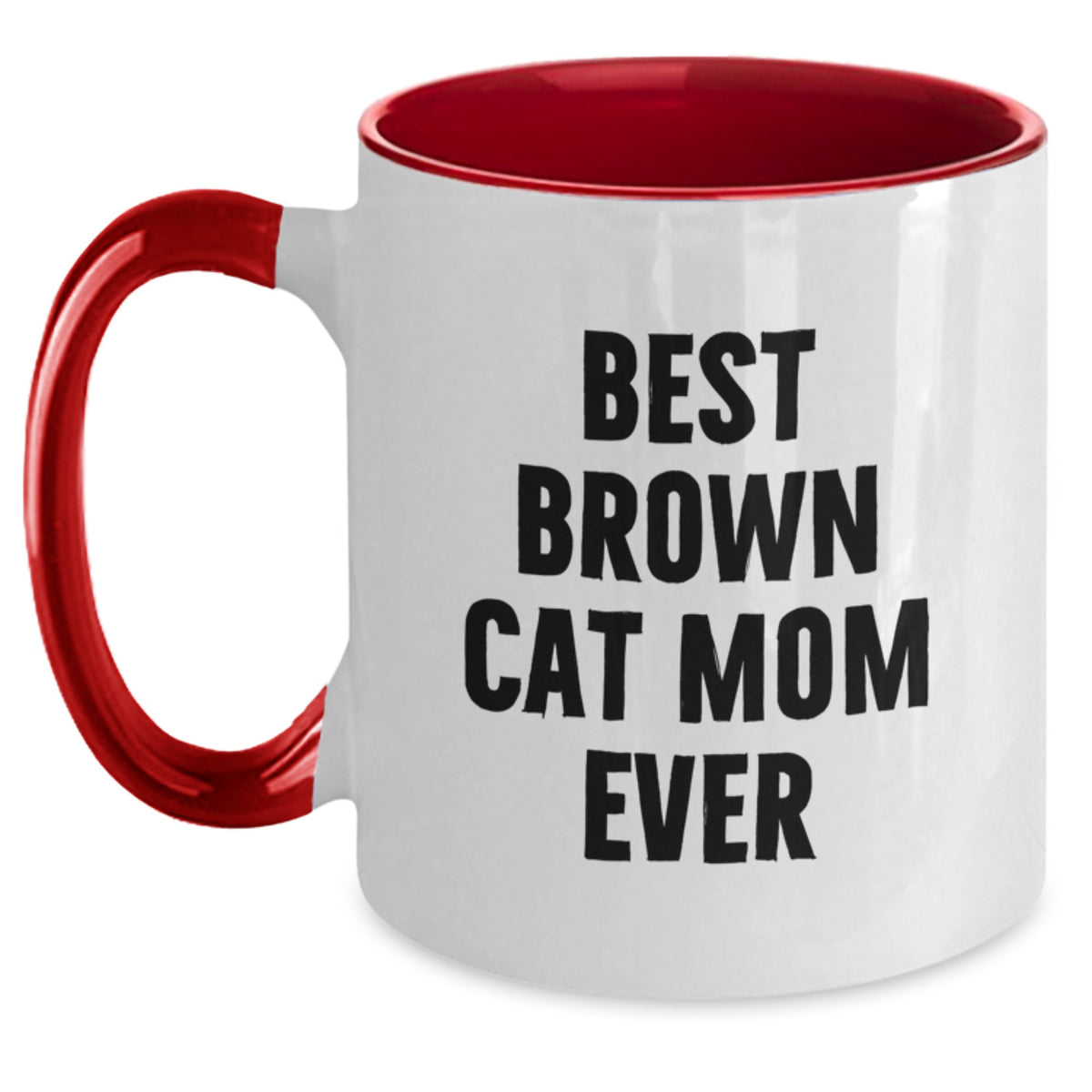 Funny Brown Cat Gifts for Friends from Mom, Unique Two Tone Coffee Mug, Best Brown Cat Mom Ever Quote, Birthday Unique Gift for Brown Cat Lovers - Main