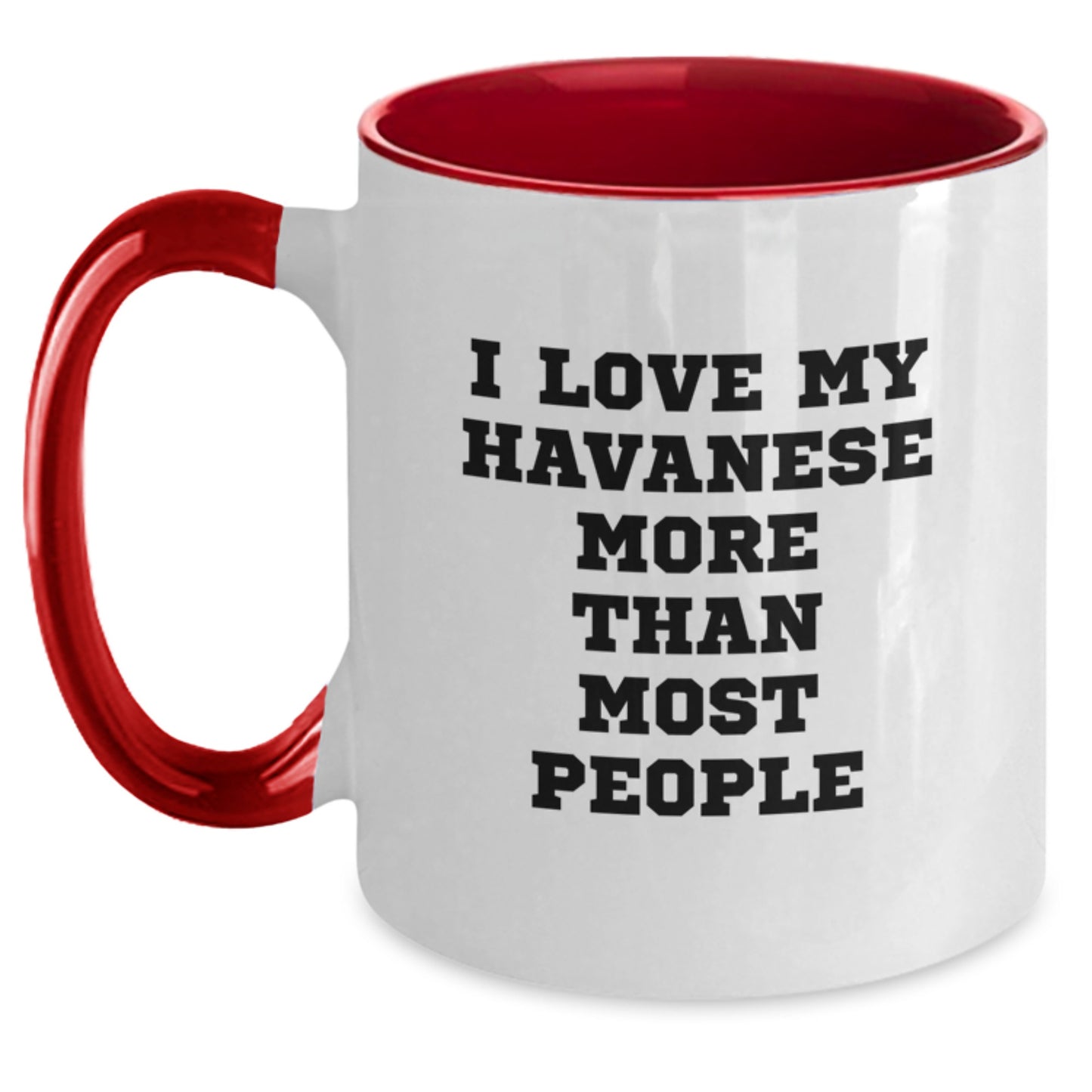Funny Havanese Dog Lover Gifts from Friends for Birthday - Two Tone Coffee Mug with I Love My Havanese More Than Most People Quote - Main