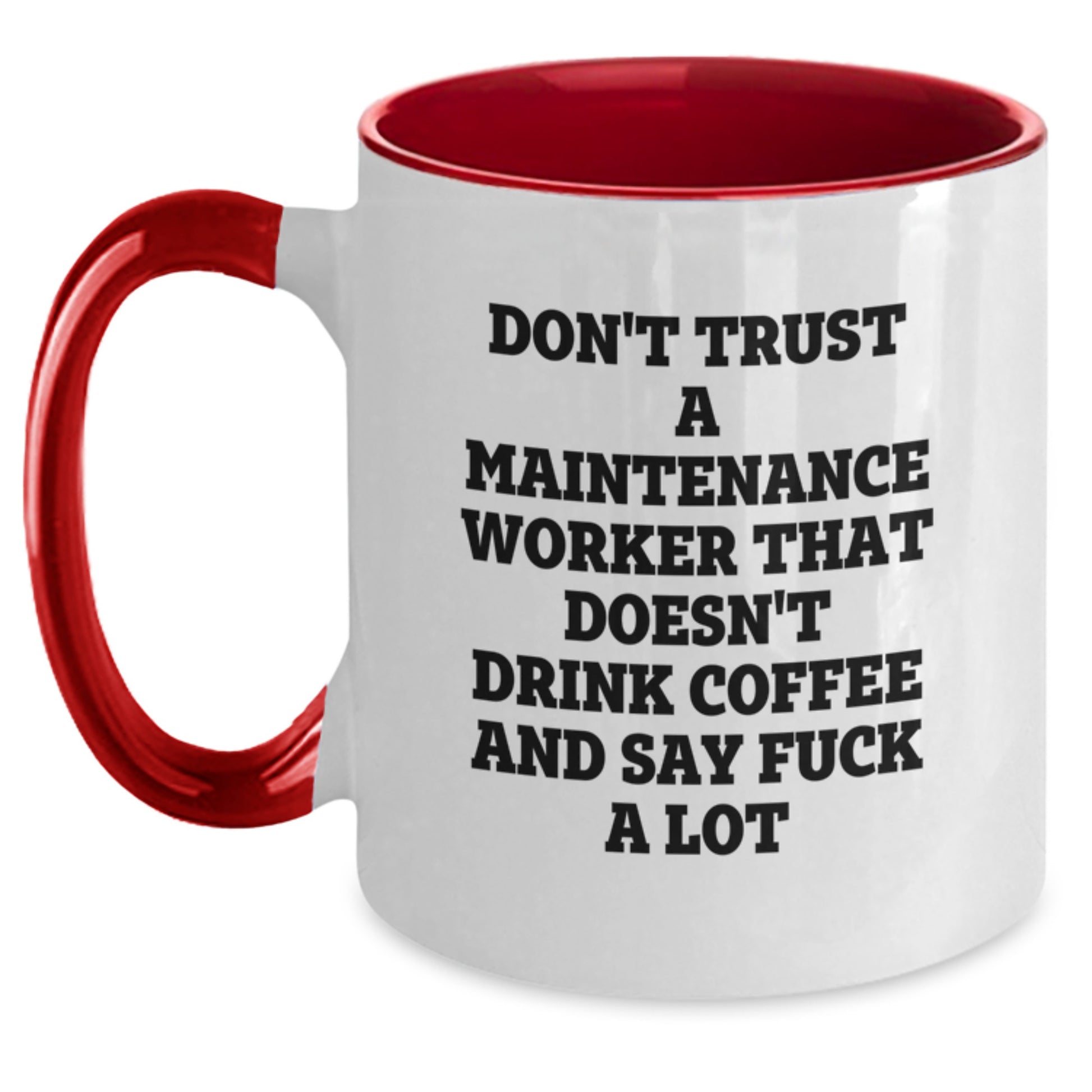 Funny Maintenance Worker Gifts, Quote Coffee Mugs for Him from Friends, Coworkers, Family - Two Tone Ceramic Mug, 11oz, Microwave Safe, Graduation Unique Gifts for Maintenance Worker - Main