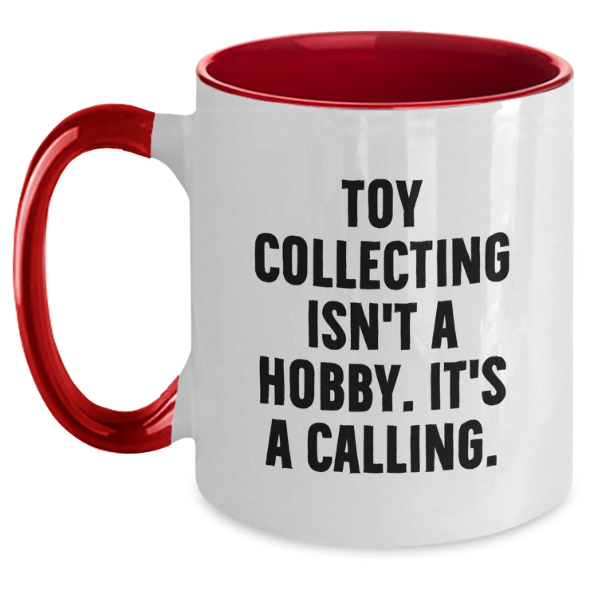 Funny Toy Collecting Gifts for Men Women Friends Family, Unique Two Tone Coffee Mugs from 'Toy Collecting Isn't A Hobby. It's A Calling.', Christmas Unique Gifts, Gifts from Family Friends Men Women - Main