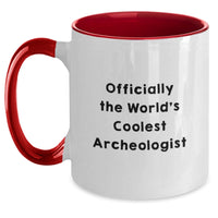 Load image into Gallery viewer, Funny Archeologist Gifts for Men, Women, Friends - Two Tone Coffee Mugs, Officially The World&#39;s Coolest Archeologist, Christmas Unique Gifts - Main
