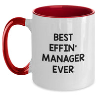 Load image into Gallery viewer, Funny Manager Gifts for Him, Best Effin' Manager Ever Two Tone Coffee Mug, Unique Christmas Memorable Presents for Men from Friends, Coworkers, Family. - Main
