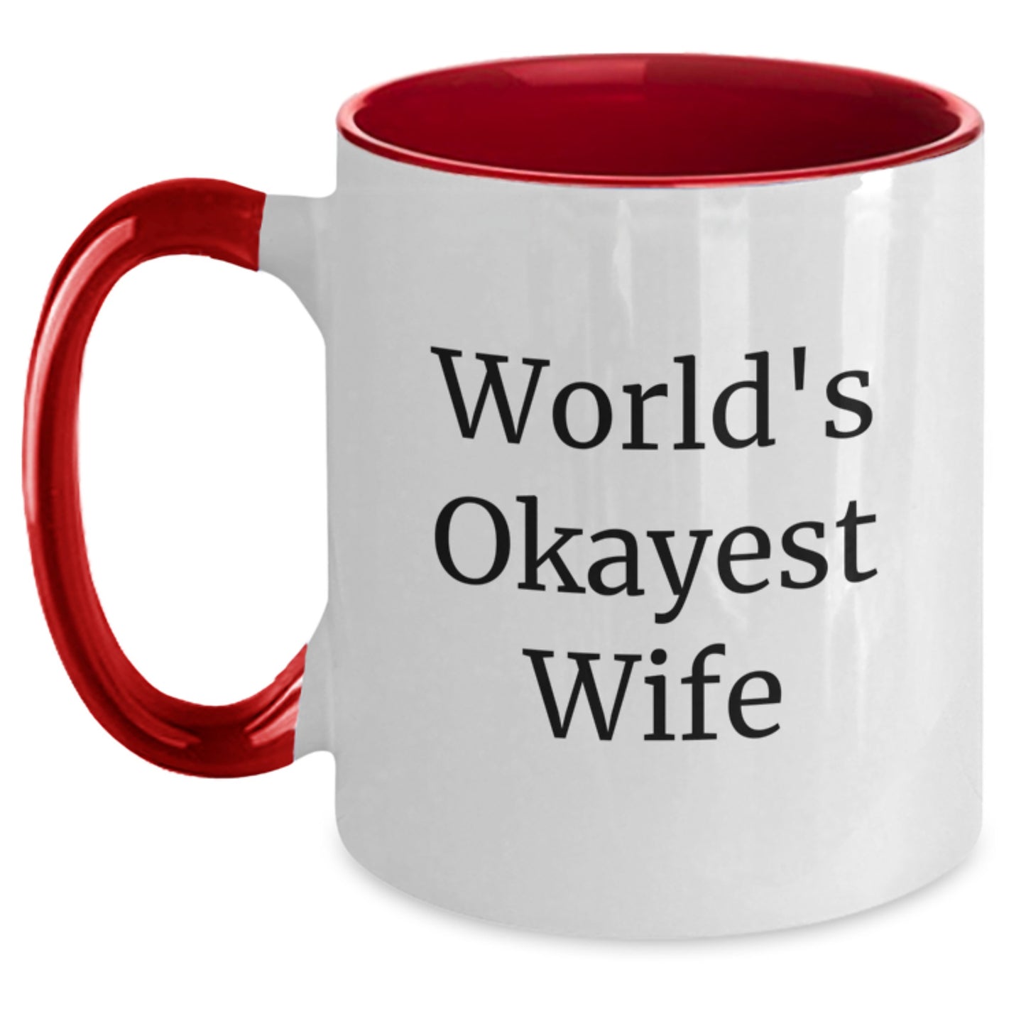 Funny Two Tone Coffee Mugs - Gifts for Wife from Husband - World's Okayest Wife Quote - Mother's Day Unique Gifts - Main