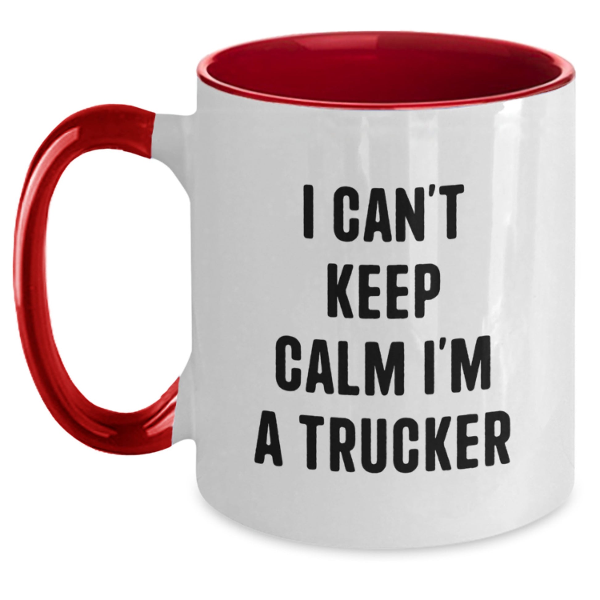 Funny Trucker Gifts from Dad for Father's Day Unique Two Tone Coffee Mug - I Can't Keep Calm I'm A Trucker - Main