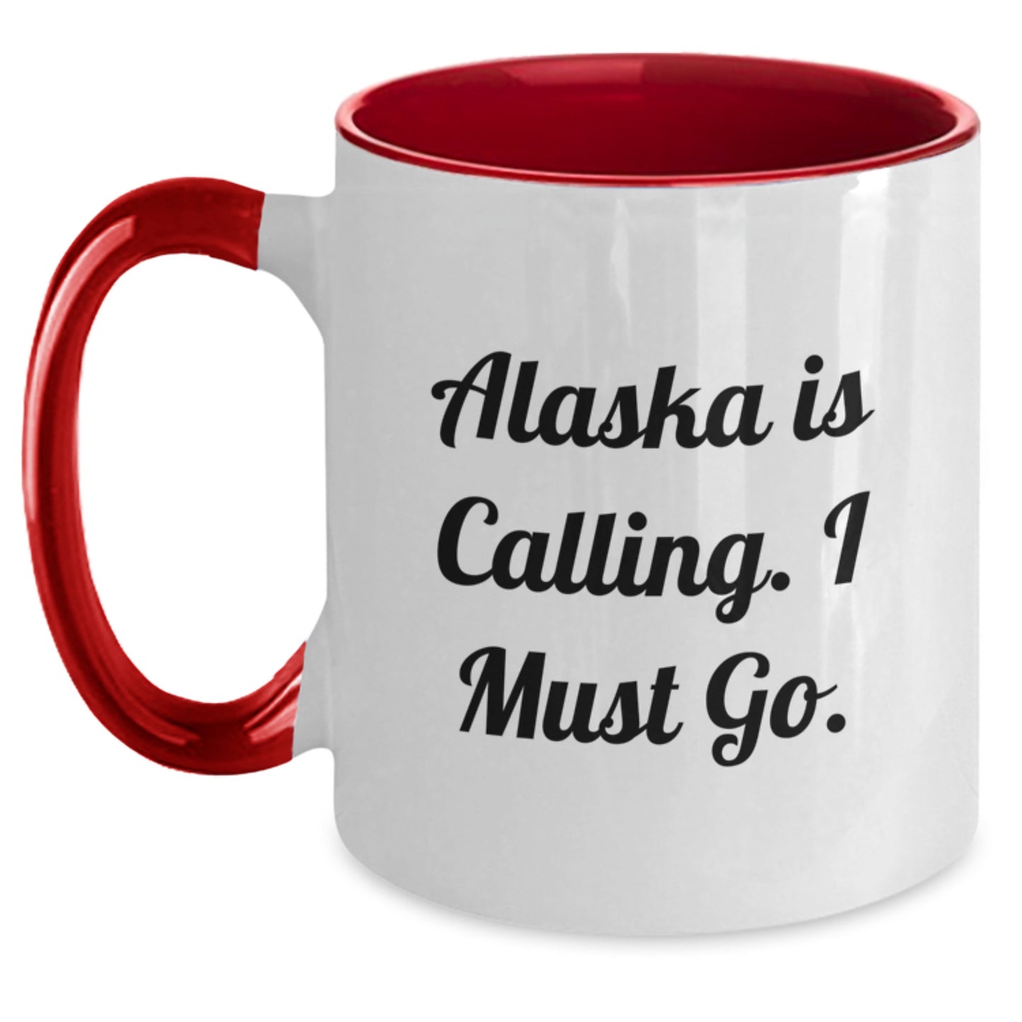 Funny Alaska Gifts from Friends for Birthday - Two Tone Coffee Mug with 'Alaska Is Calling. I Must Go.' Quote - Main