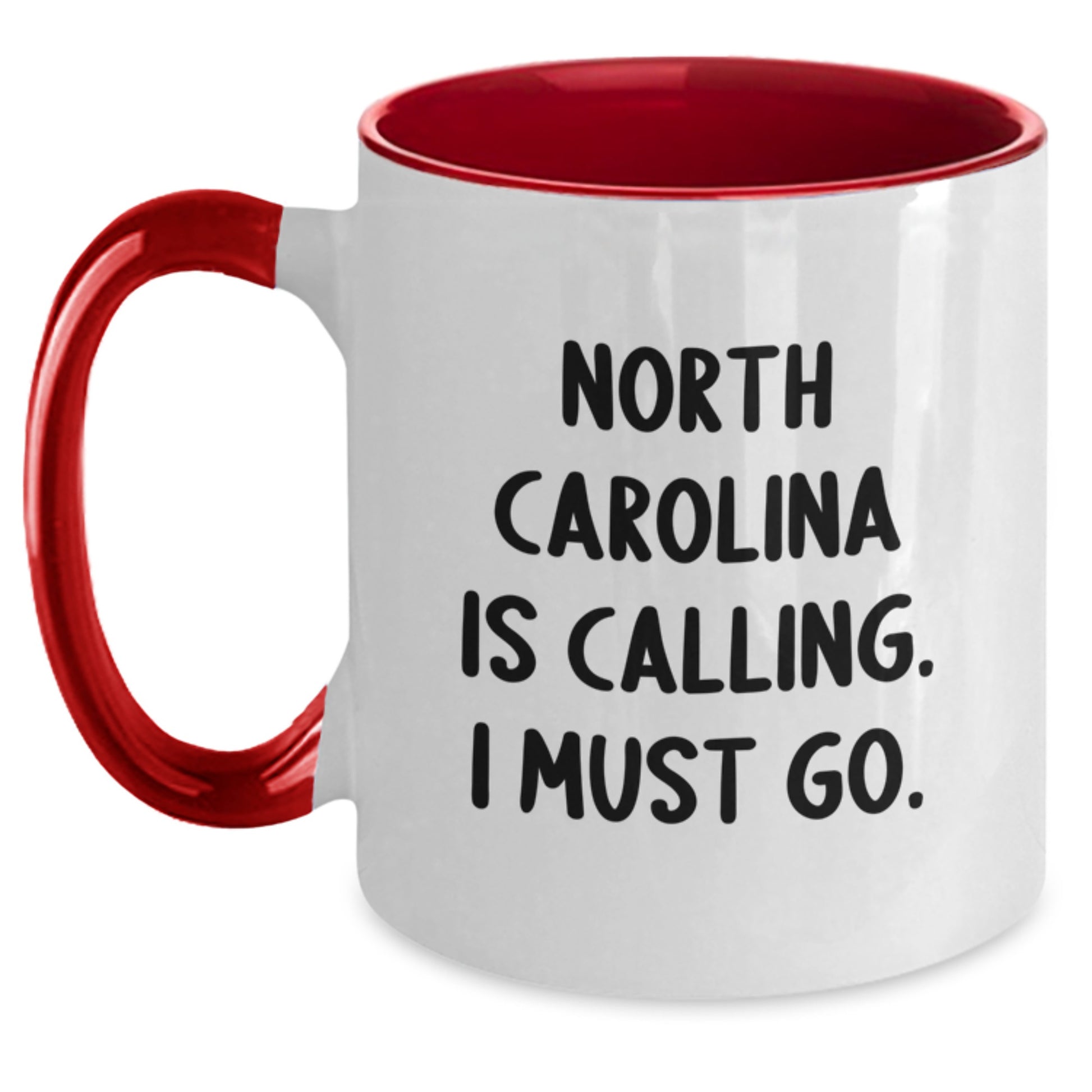 Funny North Carolina Gifts for Friends from Men, Two Tone Coffee Mugs with 'North Carolina Is Calling. I Must Go.' Quote, Unique Graduation Unique Gifts - Main