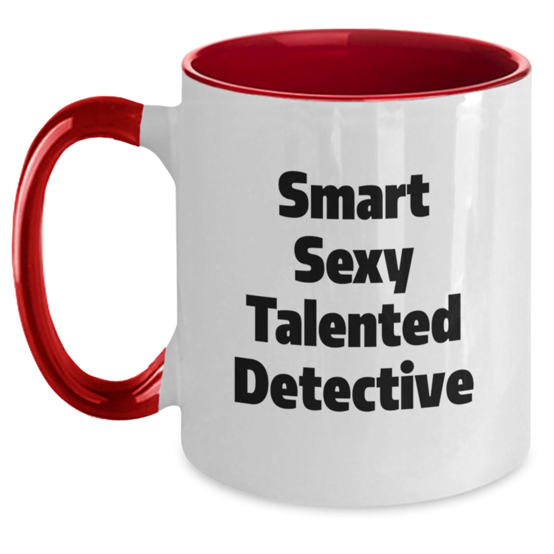 Smart Sexy Talented Detective Graduation Unique Gifts Two Tone Coffee Mug for Detective Lovers from Friends and Family - Main