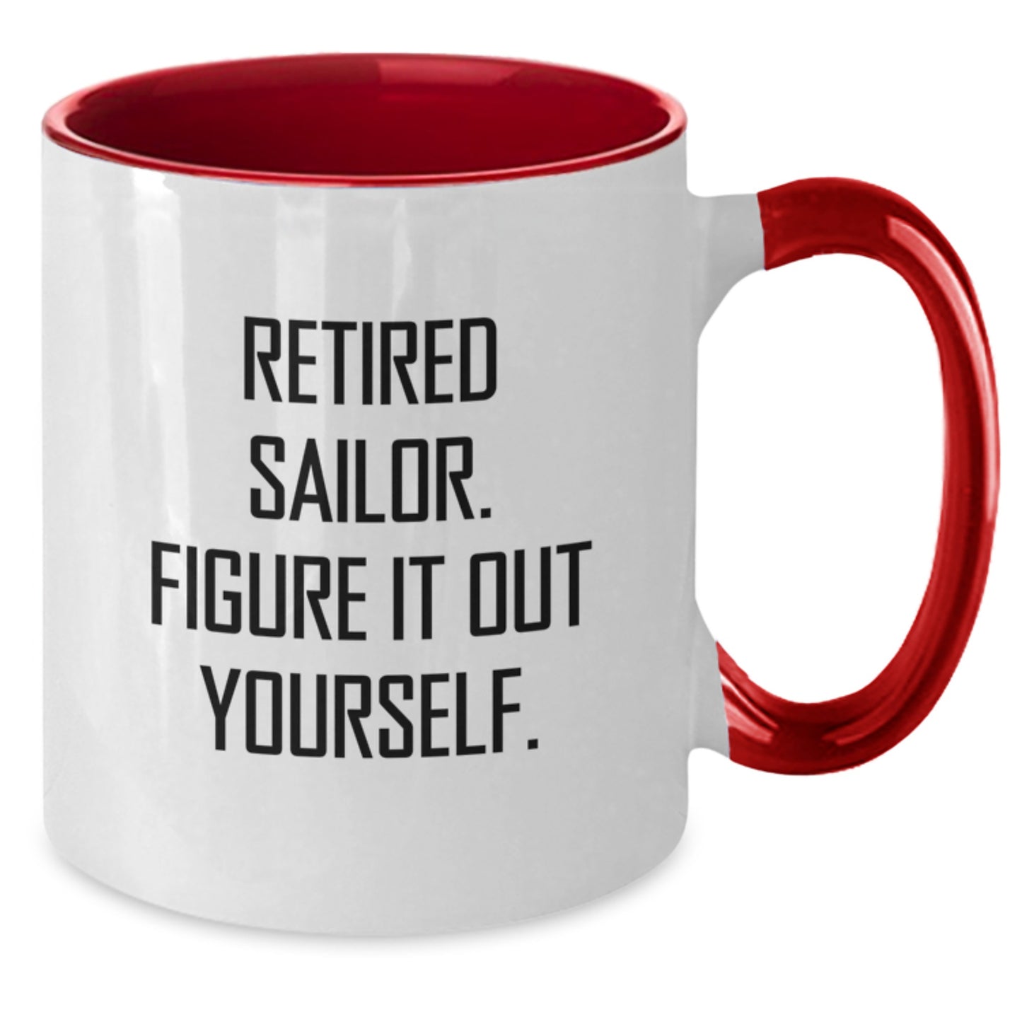Sailor Humor Funny Two Tone Coffee Mugs Gifts from Men to Sailor Friends on Valentine's - Additional