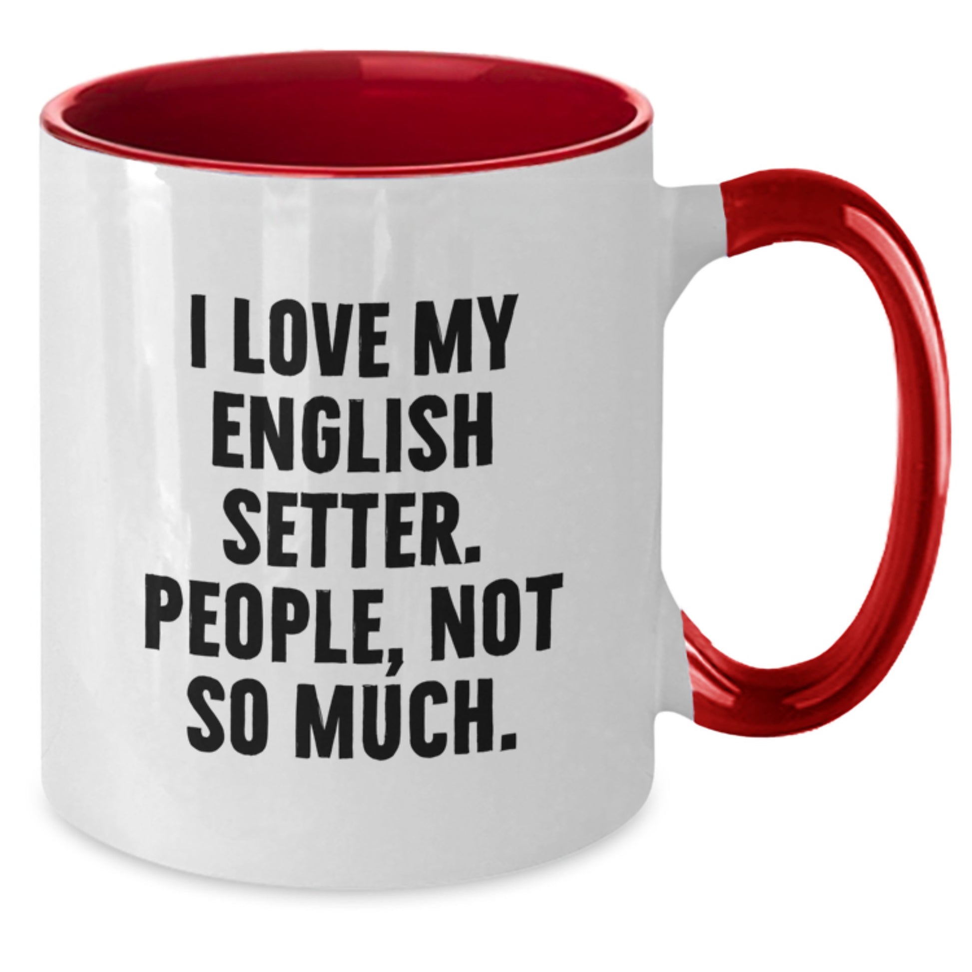 English Setter Dog Lover Funny Coffee Mug Gifts from Friends to Men on Valentine's - Additional