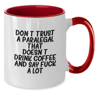 Load image into Gallery viewer, Funny Paralegal Gifts from Coworkers - Don&#39;t Trust A Paralegal That Doesn&#39;t Drink Coffee And Say F--k A Lot, Two Tone Coffee Mug for Paralegal Graduation - Additional
