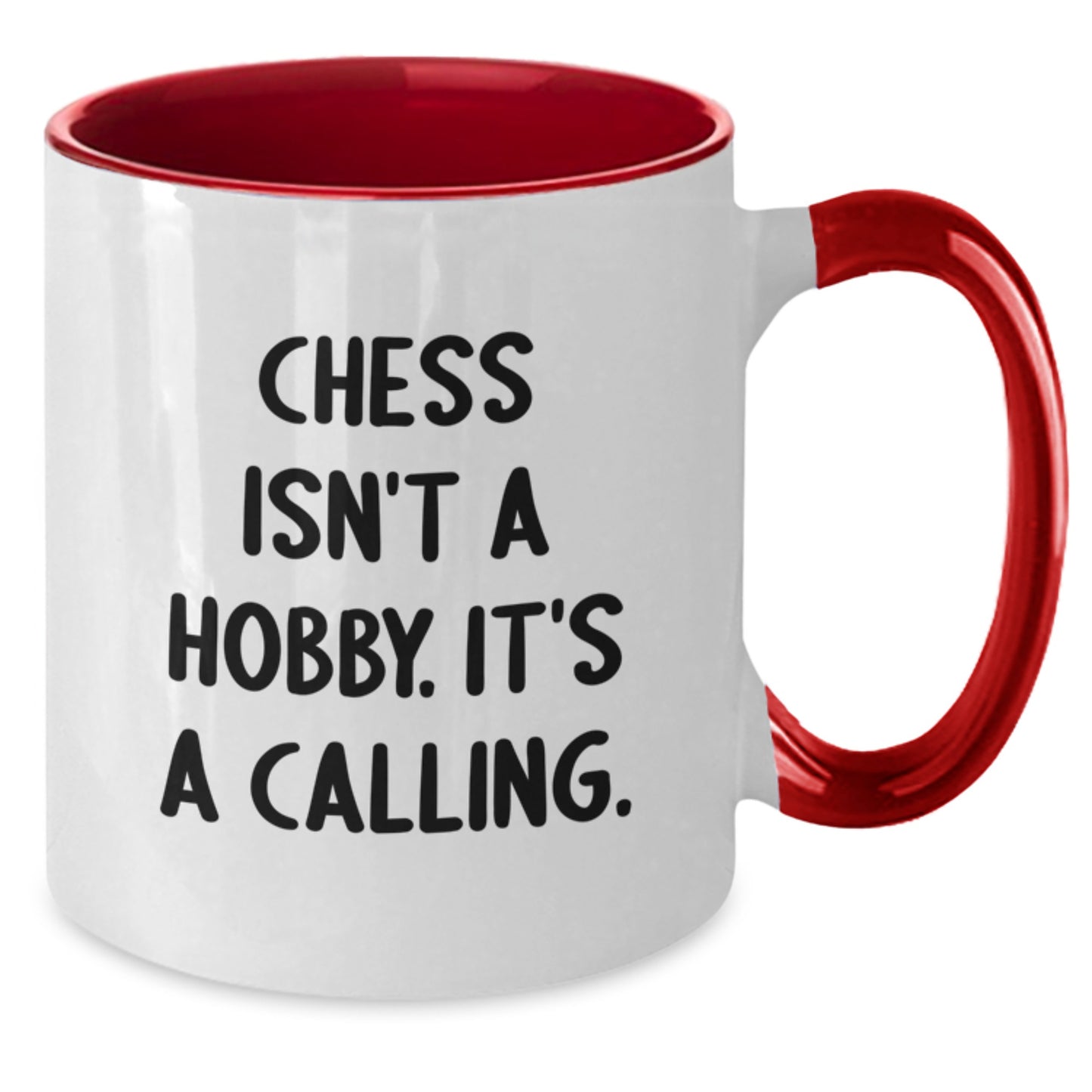 Funny Chess Gifts from Friends - Two Tone Coffee Mug with 'Chess Isn't A Hobby. It's A Calling.' Quote for Chess Enthusiasts this Christmas Season - Additional