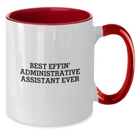 Load image into Gallery viewer, Funny Gifts from Friends for Administrative Assistants - Best Effin' Ever Two Tone Coffee Mug - Additional
