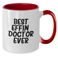 Load image into Gallery viewer, Funny Doctor Gifts for Men from Friends Two Tone Coffee Mug Best Effin' Doctor Ever Christmas Unique - Additional
