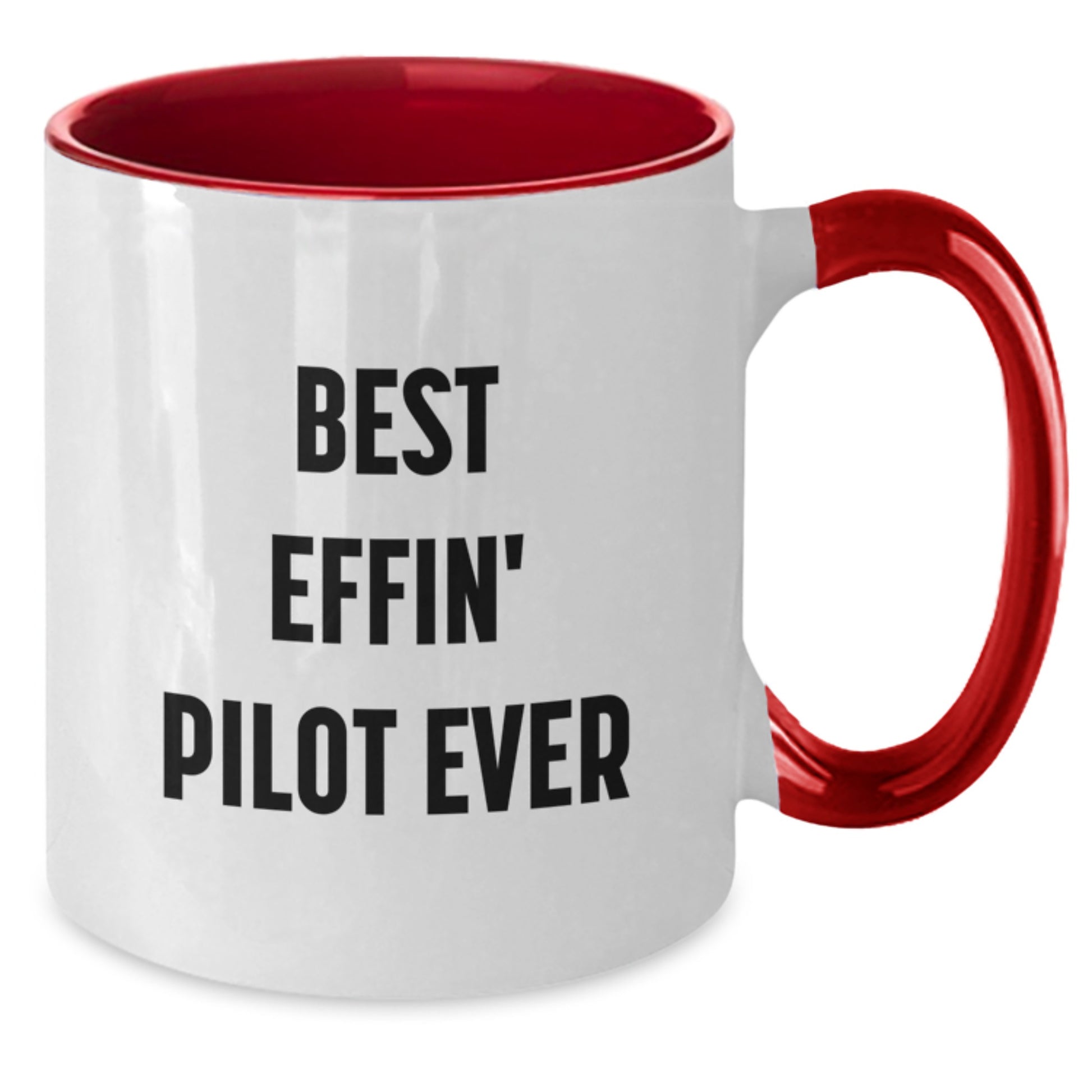 Funny Gifts for Pilot Lovers, Best Effin' Pilot Ever Two Tone Coffee Mug, Pilot Mother's Day Unique Gifts from Family - Additional