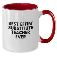 Load image into Gallery viewer, Funny Gifts for Substitute Teachers - Best Effin&#39; Substitute Teacher Ever Two Tone Coffee Mug, Unique Christmas Teacher Gifts from Friends, Coworkers, Family, Men, Women - Additional
