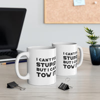 Load image into Gallery viewer, Dad Funny Coffee Mug - I Can&#39;t Fix Stupid But I Can Tow It | Father&#39;s Day Gift

