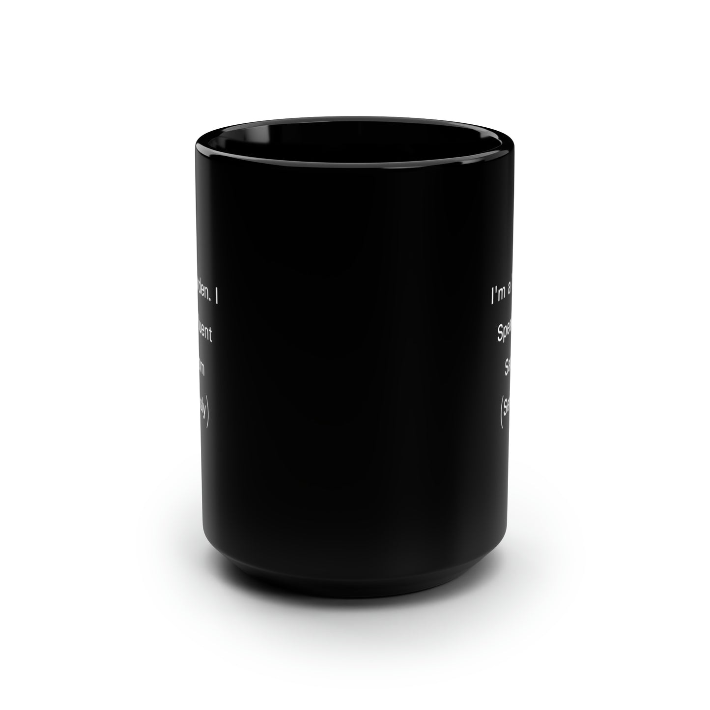 Warden Coffee Mug - I'm a Warden. I Speak Fluent Sarcasm | Graduation Gift