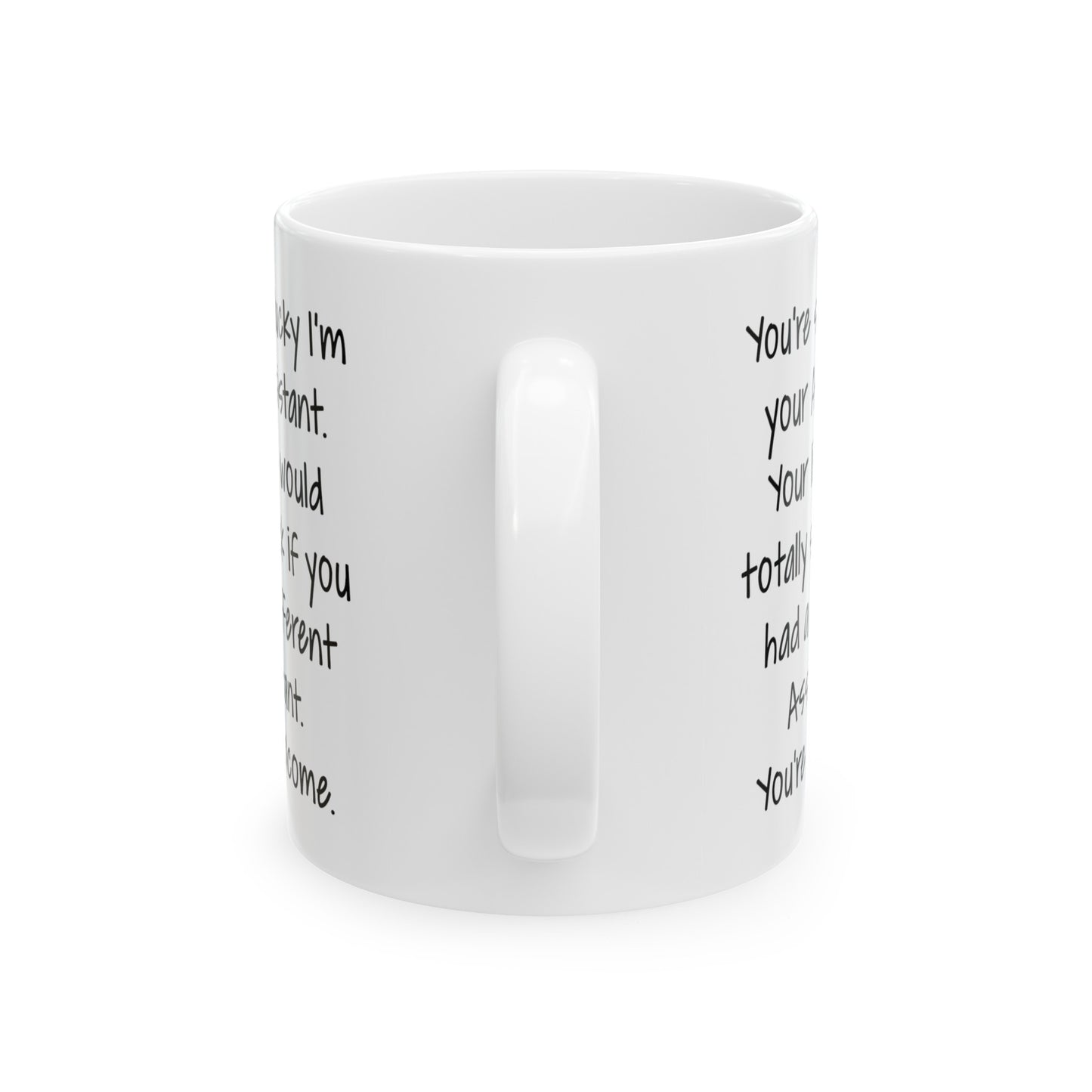 Administrative Assistant Coffee Mug - You're so lucky I'm your Assistant | Office Gift