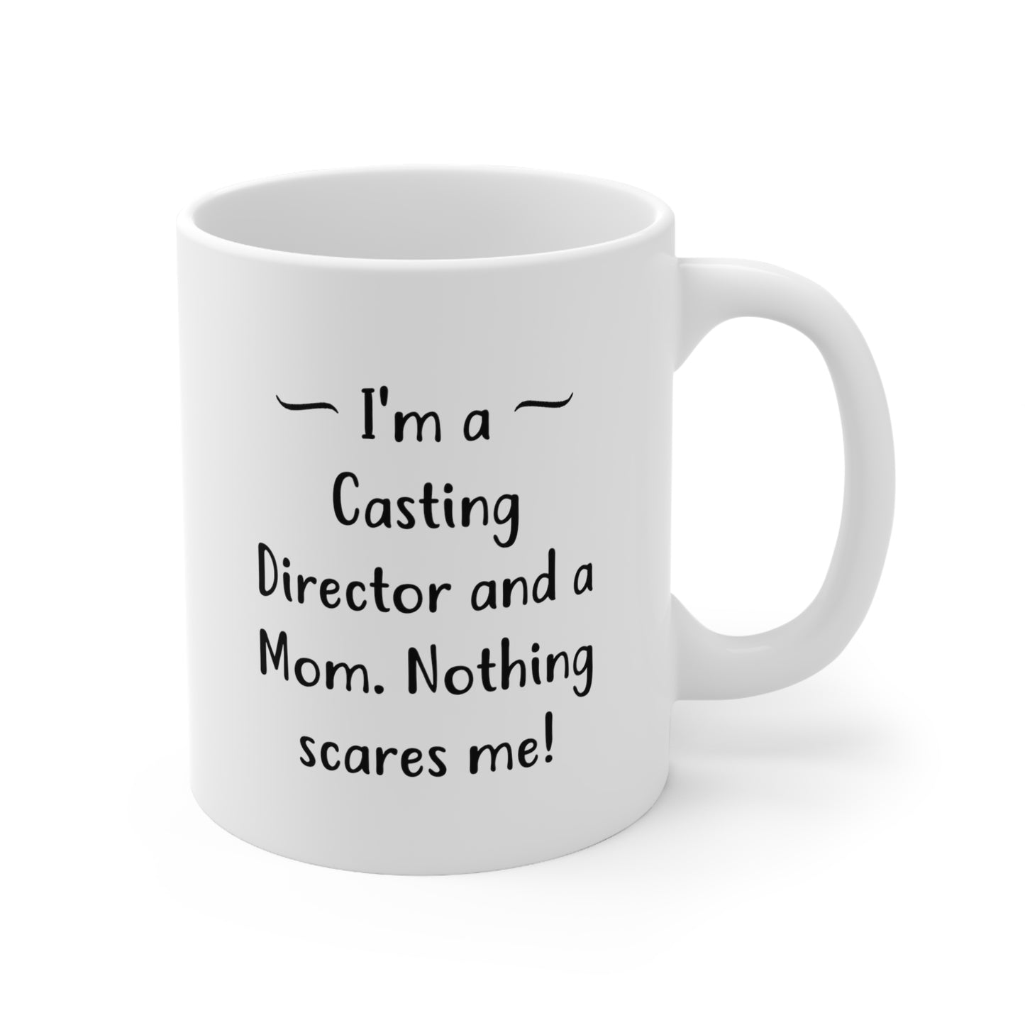 Mom Funny Coffee Mug - I'm a Casting Director and a Mom | Mother's Day Gift